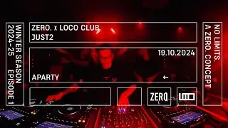 JUST2 dj set | ZERO. x LOCO club