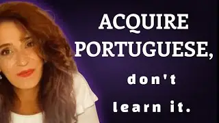 PORTUGU&Ecirc;S DIRETO - ACQUIRE PORTUGUESE, don't learn it.