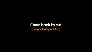 Mentahan - Come back to me i'm missing you (Lyrics)