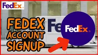 How to Create a New Account on FedEx? FedEx Account Signup Tutorial (2024)