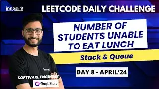Number of Students Unable to Eat Lunch | Stack & Queue | LeetCode Daily Challenge | Aakash Verma