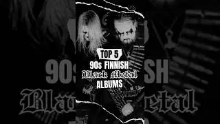 My top 5: 90's Finnish Black Metal albums/demos & EPs 🇫🇮🔥 #blackmetal #90sblackmetal