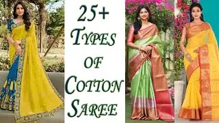 25+ Types of Cotton Sarees || 2025 Different Types of Cotton Sarees || 2025