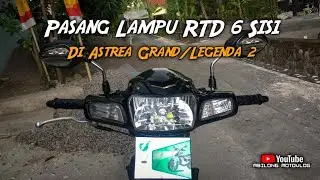 Pasang Lampu RTD 6 Sisi Pada Astrea Grand/Legenda 