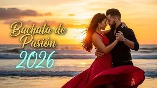 Romantic Bachata 2026 💞 - Love Melodies to Connect Heart and Soul