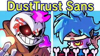 Friday Night Funkin' Vs DustTrust Sans Phase 2 | DUSTTRUST MANIATIC FUNK DEMO (FNF Mod) (Undertale)