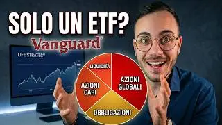 INVESTIRE IN UN SOLO ETF Vanguard Lifestrategy