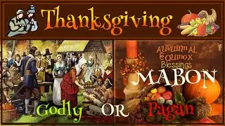 Thanksgiving is Pagan?! S2E22