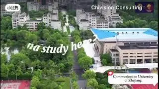 Welcome to study in Communication University of Zhejiang, Hangzhou, Zhejiang Province, China