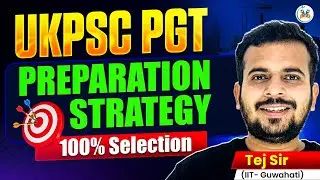 How to Prepare for UKPSC PGT 2026 🧠 | Complete Strategy & Study Plan | 100% Selection Tips