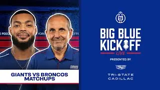 Giants vs. Broncos Matchups | Big Blue Kickoff Live | New York Giants