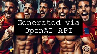 OpenAI API | Python | Euro 2024
