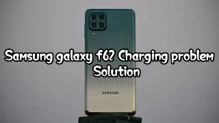 Samsung galaxy f62 Charging problem Solution.