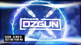 OZGUN - DJ MIX 01 - 2021
