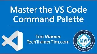 Master the Visual Studio Code Command Palette