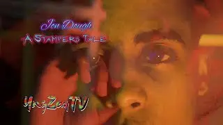 Jon Dough - A Stampers Tale [Music Video] Shot By @YngZayTV