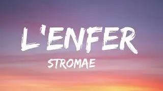 Stromae - L&rsquo;enfer (Paroles/Lyrics)