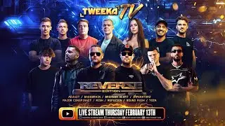 Tweeka TV - Episode 96 (The Reverze Edition)