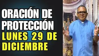 Oración de protección con el padre Juan. Hoy lunes de la Octava de Navidad