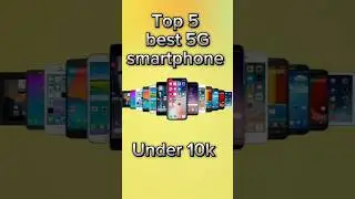 best 5g phone under 10000 |best phone under 10000 5g best camera #shorts #viral #mobile #5g #top5