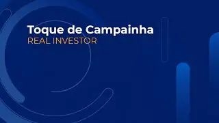 Toque de Campainha | REAL INVESTOR