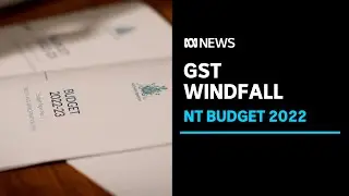 GST windfall boosts Michael Gunner's last budget as NT Chief Minister | ABC News