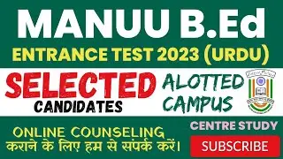 MANUU B.Ed (Urdu) 2023 Results - Selected Candidates List || Centre/Campus Alotted