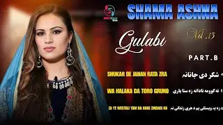 Gulabi | Shama Ashnal | Pashto Songs | گلابی
