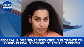 Federal judge sentences wife in COVID-19 fraud scheme to 1 year in prison
