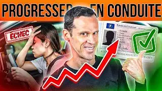 Comment PROGRESSER en Conduite (LE SECRET)