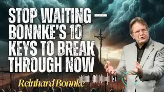 Reinhard Bonnke _ STOP WAITING — Bonnke’s 10 Keys to Break Through NOW