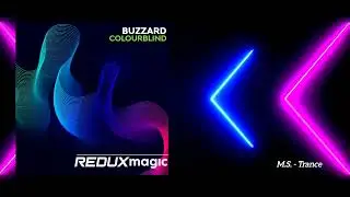* Buzzard - Colourblind (Redux Magic) * (Vocal Trance)