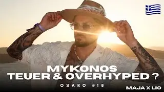 Ist MYKONOS den Hype wert? + MAJA Villaparty