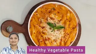 Healthy Vegetable Pasta 