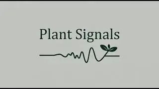 Plant Signals &ndash; Coming Soon