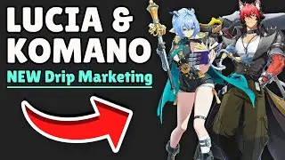 LUCIA & KOMANO DRIP MARKETING 🚨 New Agents of ZZZ 2.3