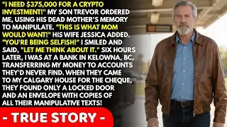 My Son Demanded I Fund His $375K Crypto Scheme. So I Vanished to a Cabin in BC Without a Trace...