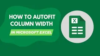 How to Autofit Column Width in Microsoft Excel
