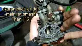 Ukuran pilot main jet suzuki smash titan 115