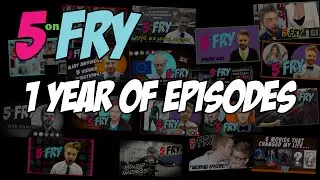 1 Year Of 5 on Fry