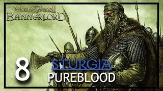 TIME TO RAID A VILLAGE! Sturgia Pureblood Sandbox Gameplay | Mount & Blade II: Bannerlord #8