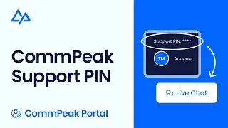 CommPeak Portal Quick Guide | Use Support PIN for Secure Assistance