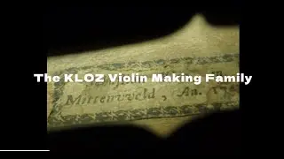The Kloz Violin Makers of Mittenwald, and Introducing the Geigenbau Museum