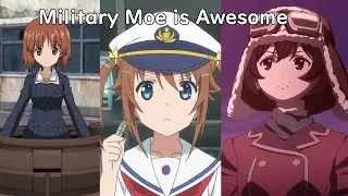 Why Military Moe is the Best Anime Genre