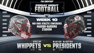 Shelby (9-0) at Marion Harding (3-6) | Senior Night Showdown | Week 10 High School Football