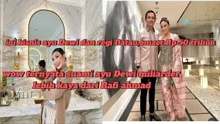 Bisnis Ayu Dewi Dan Regi Datau,Omzet tembus Rp 50 triliun