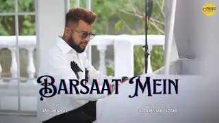 Barsaat Mein By Jay Jaiswal | Sudhanshu Joshi | SDS Original | Sing Dil Se | New Original Song