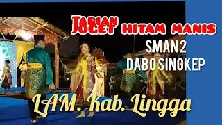 JOGET HITAM MANIS SMAN 2 DABO SINGKEP.  LAM. Kabupaten LINGGA. #linggabundatanahmelayu #antapermana