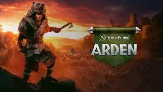 Life is Feudal: Arden &mdash; Open Beta Launch Trailer (2025)