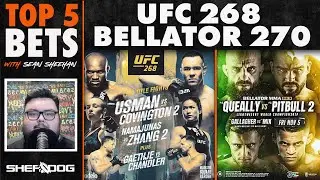The Sheehan Show: Top 5 Bets - UFC 268 & Bellator 270